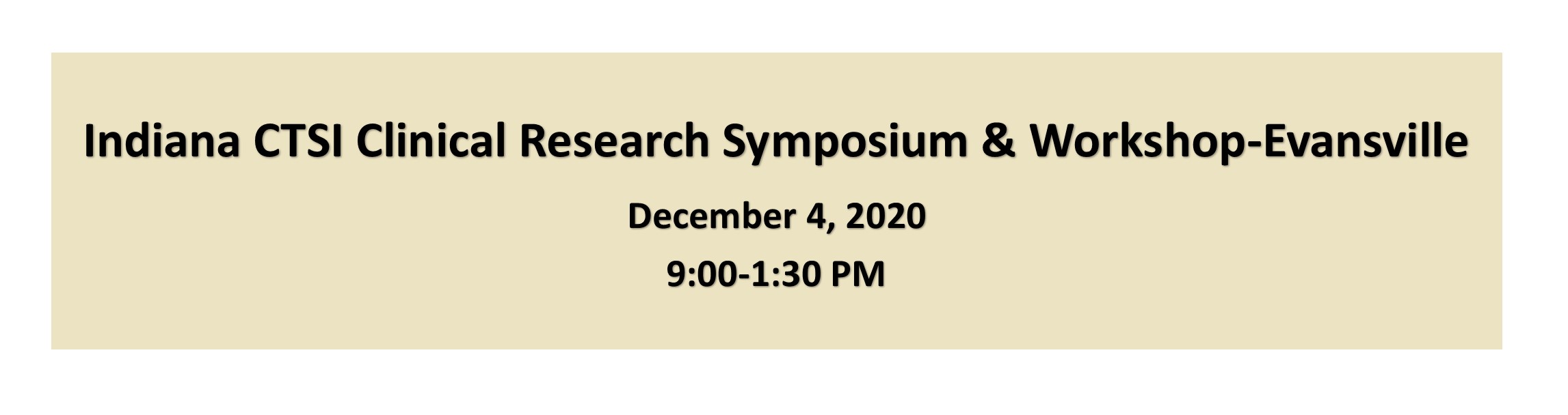 Indiana CTSI Clinical Research Symposium & Workshop - Evansville Banner